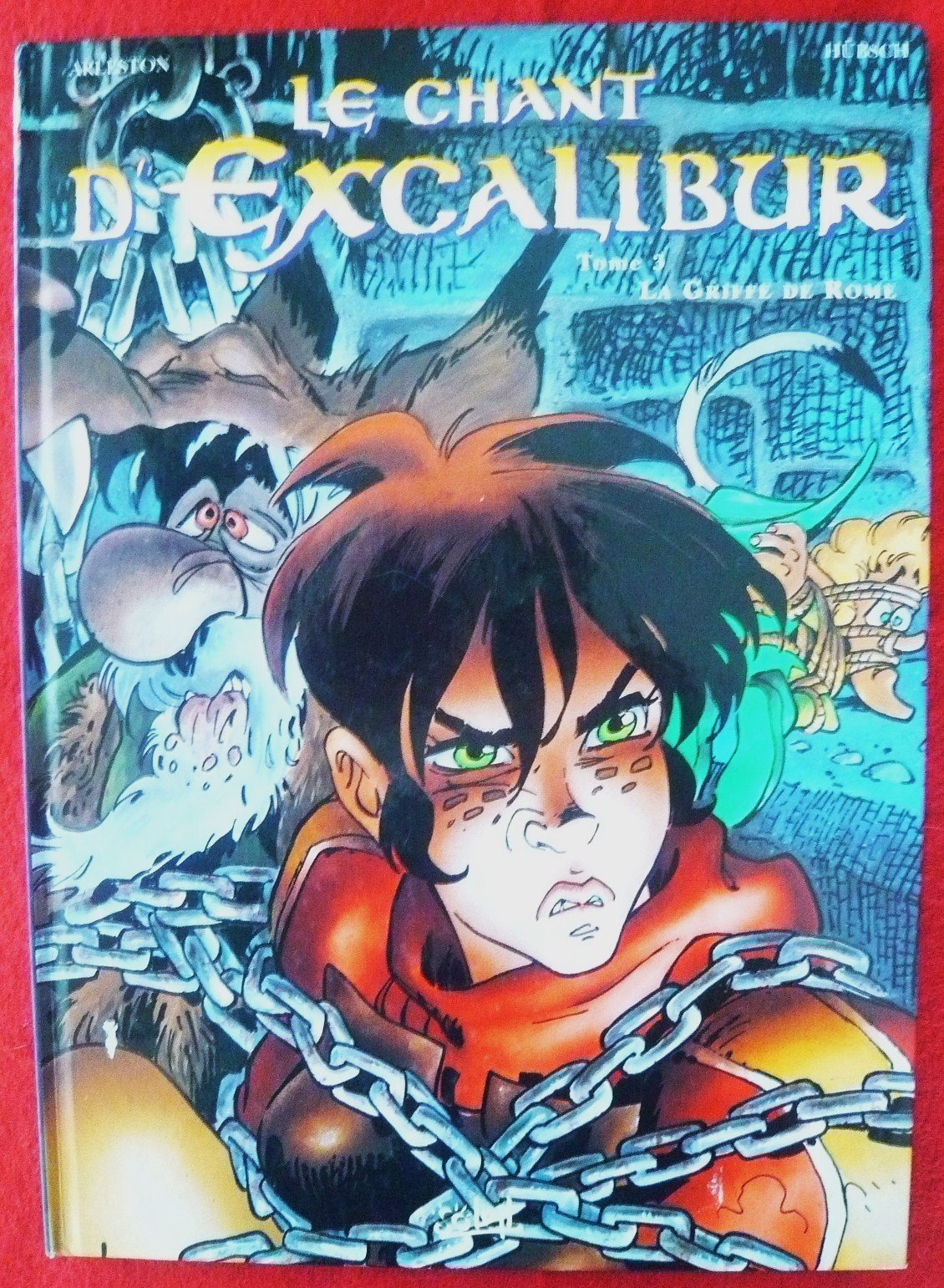 Le Chant d'Excalibur, tome 3 : La griffe de Rome book