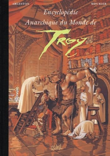 Encyclopédie anarchique du monde de Troy, tome 2 : Les Trolls book