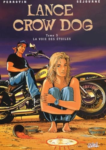 Lance Crow Dog, tome 3 : La Voie des étoiles book
