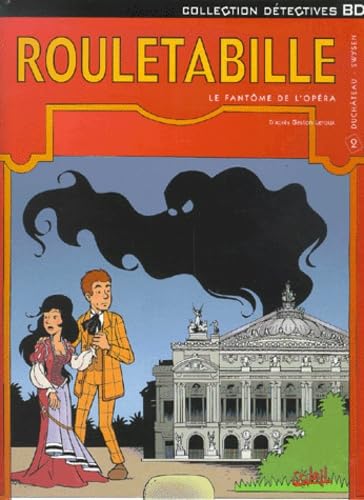 Rouletabille. Vol. 2. Le fantôme de l'Opéra book