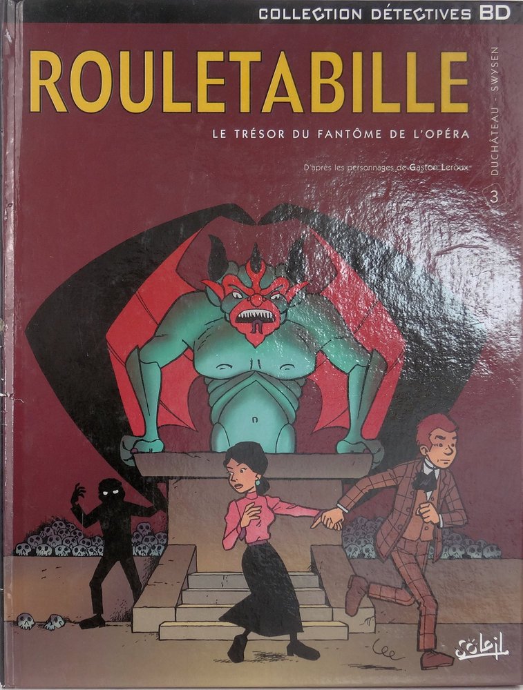 Rouletabille, tome 3 : Le Trésor du fantôme de l'Opéra book