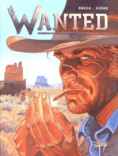 Wanted Coffret 4 Volumes : Tome 1, Les Freres Bull. Tome 2, Le Canyon De La Muerte. Tome 3, Le Sherif De La Ville Sans Loi. Tome 4, L'Or Sous Le Scalp Books