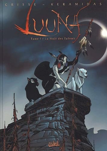 Luuna. Vol. 1. La nuit des totems book