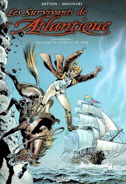 Les survivants de l'Atlantique. Vol. 8. Un océan de larmes et de sang Manga