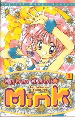 Cyber idol mink. Vol. 1. Entrez dans un monde de magie ! book