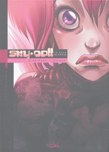 Sky Doll 2B, tome 3 : La Ville blanche book