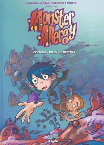Monster Allergy, tome 6 : Charlie Schuster arrive ! book