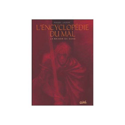 L'Encyclopédie du mal, tome 1 : La Maison du sang book