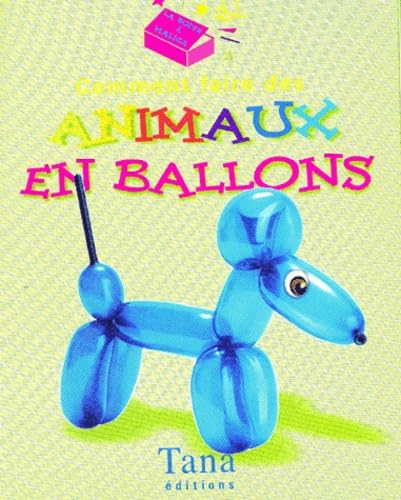 Comment faire des animaux en ballons book