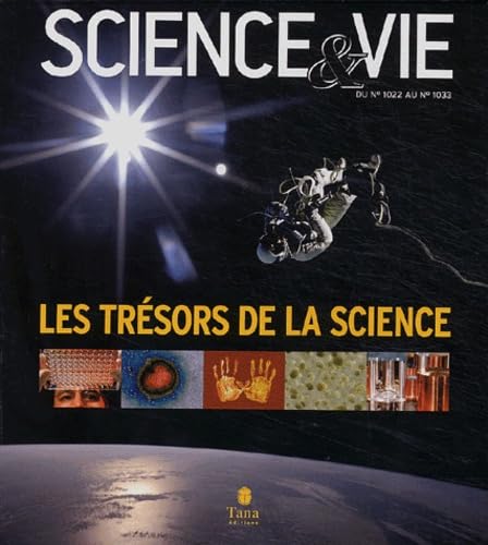 Science et Vie, Les trésors de la science: Du N° 1022 au N° 1033 Books