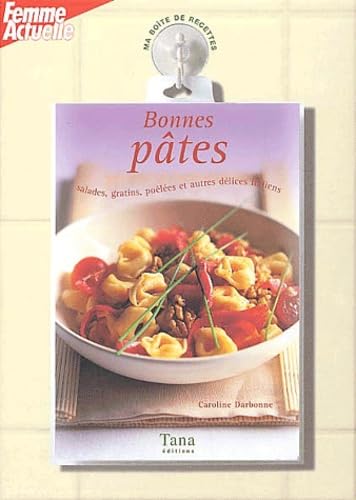 Bonnes pâtes: Salades, gratins, poêlées et autres délices italiens book