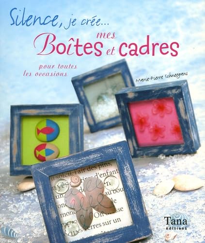 Mes boîtes et cadres: Pour toutes les occasions Books