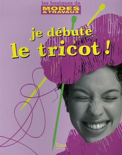Je débute le tricot ! Books