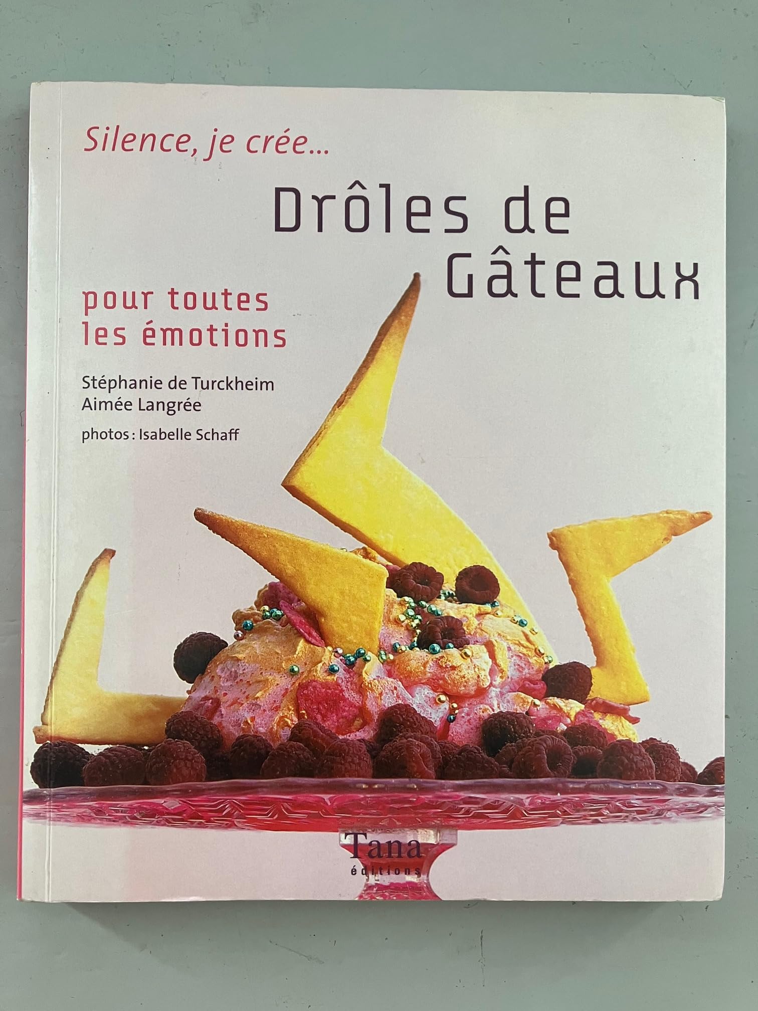 Drôles de Gâteaux: Pour toutes les émotions Books