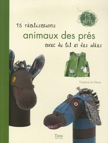 Animaux des prés: 15 réalisations avec du fil et des idées Books