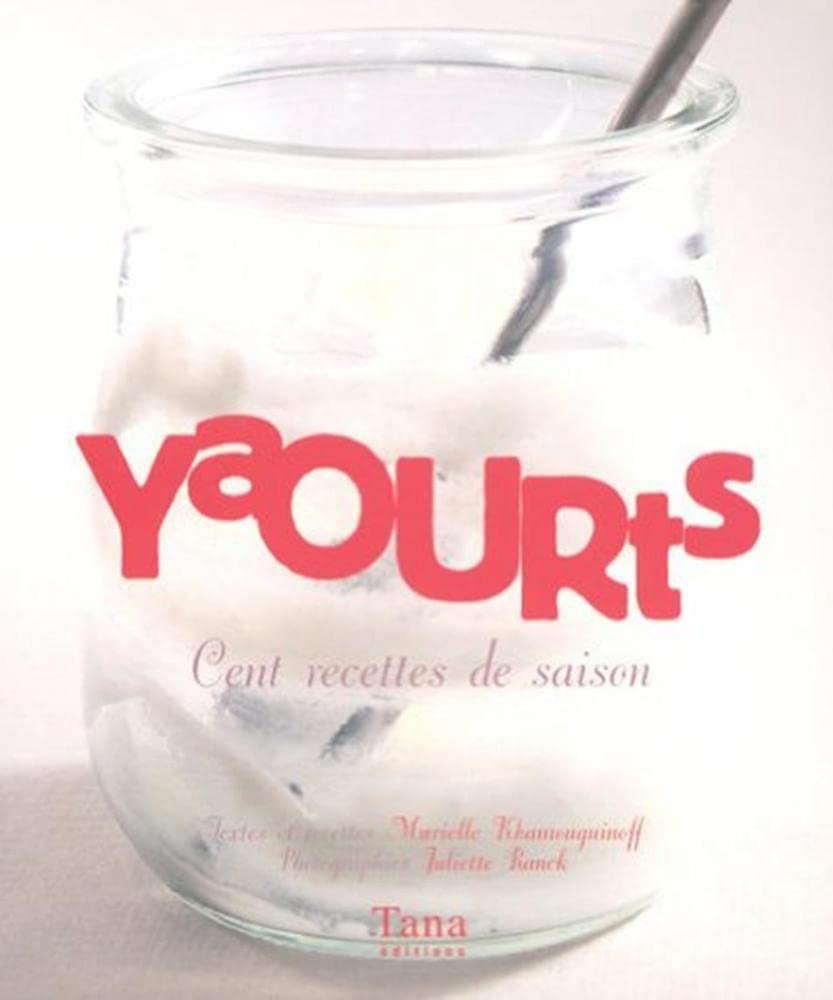 Yaourts: Cent recettes de saison book