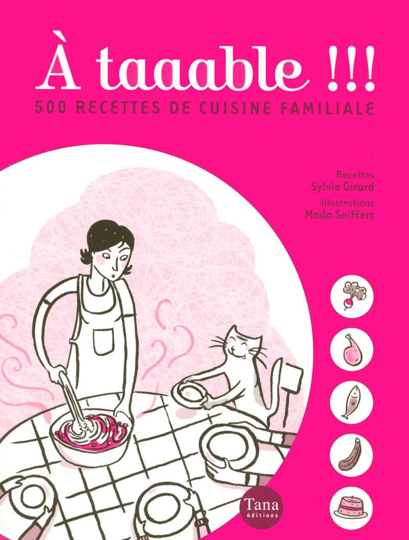A taaable !!!: 500 recettes de cuisine familiale Books