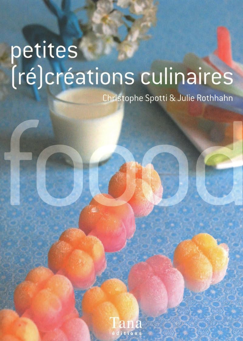Petite (re)créations culinaires Books