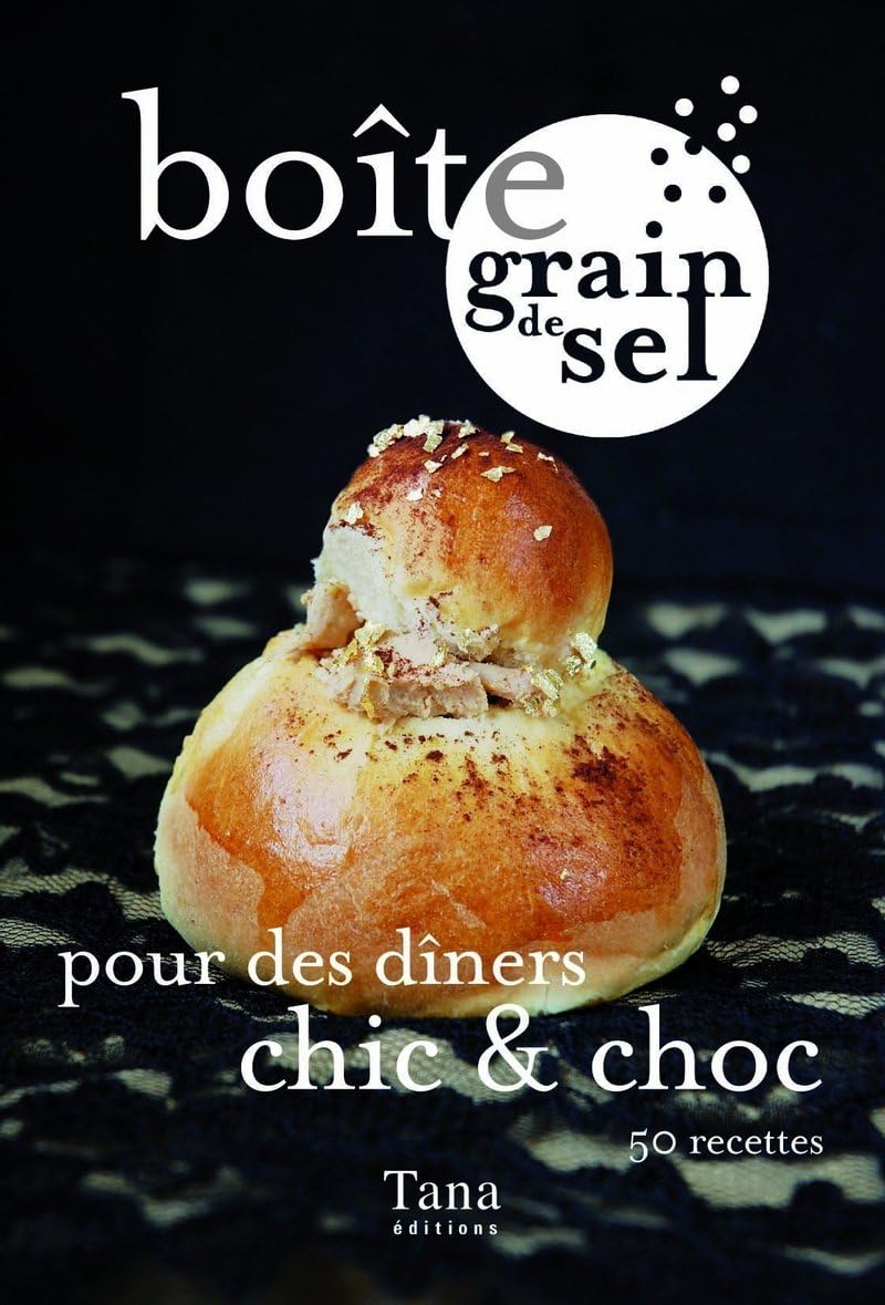 Boîte grain de sel pour des dîners chic & choc : 50 recettes book