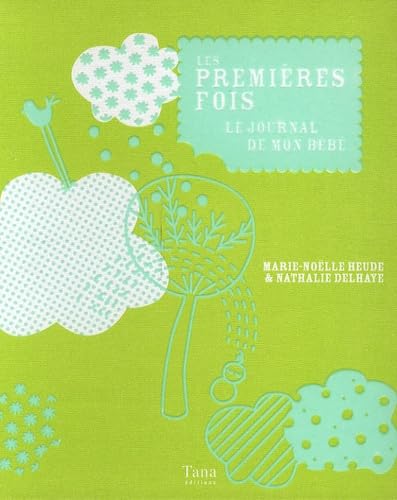 Les premières fois: Le journal de mon bébé de 0 à 24 mois Books