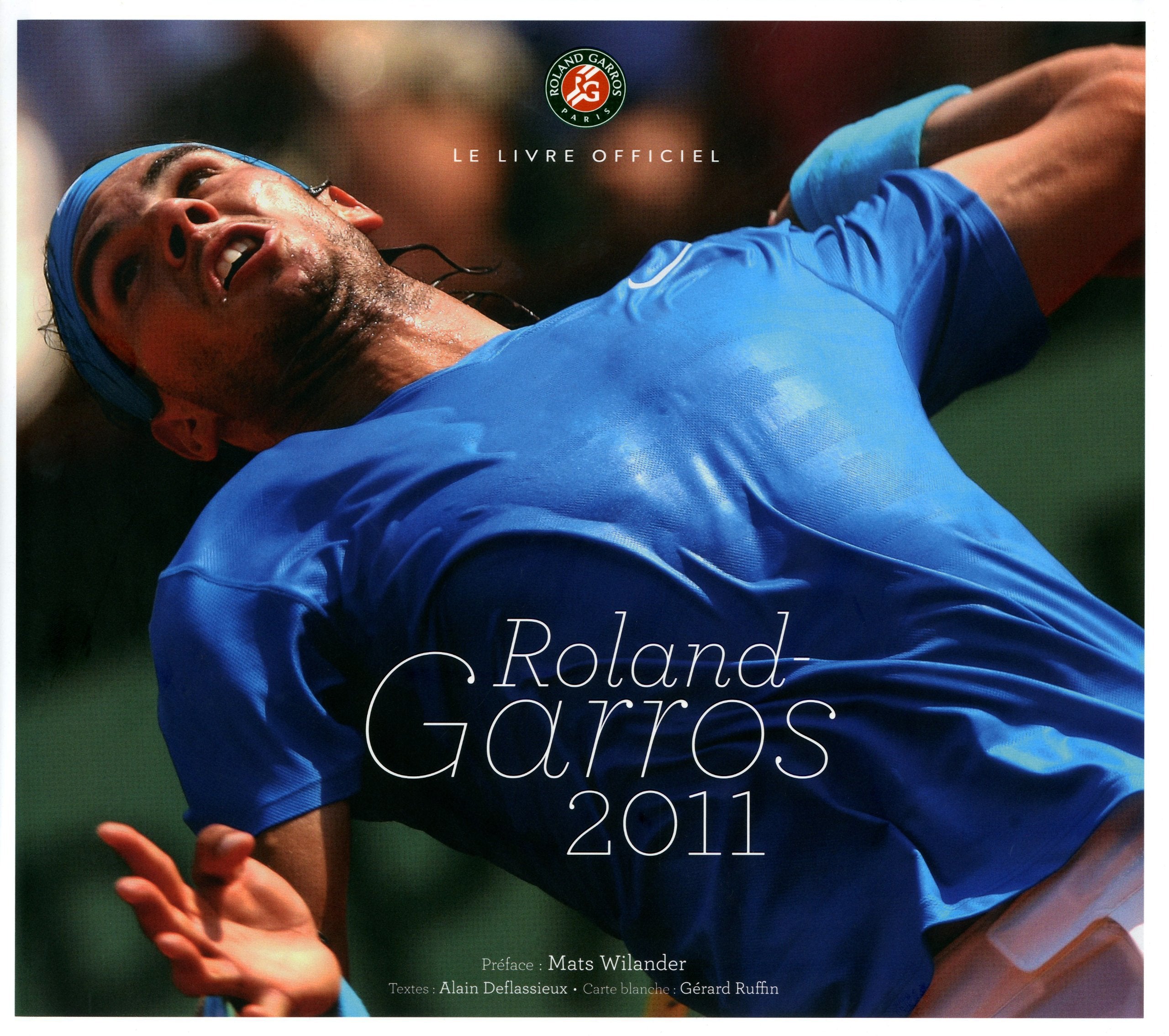 Le livre officiel : Roland-Garros 2011 book