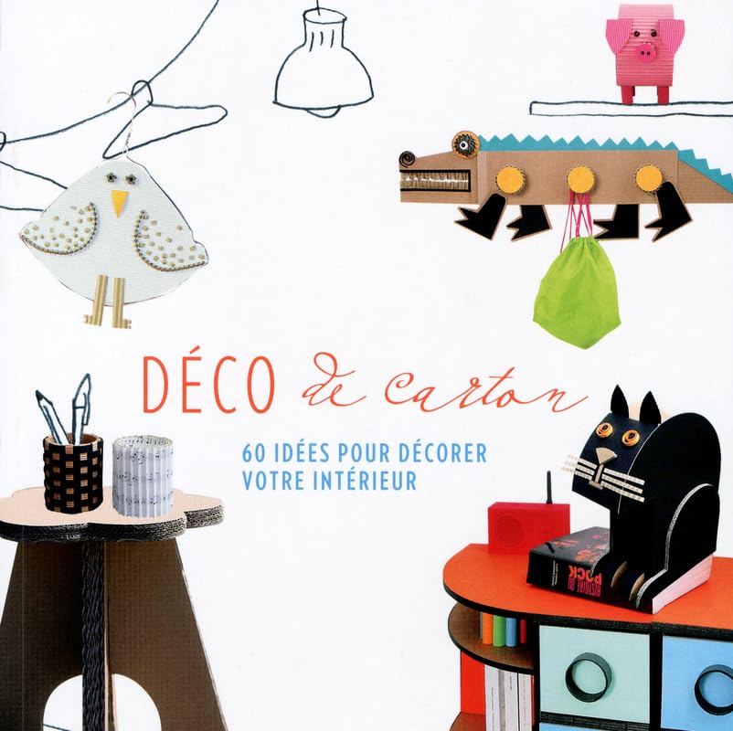 Déco de carton: 60 idées pour décorer votre intérieur Books