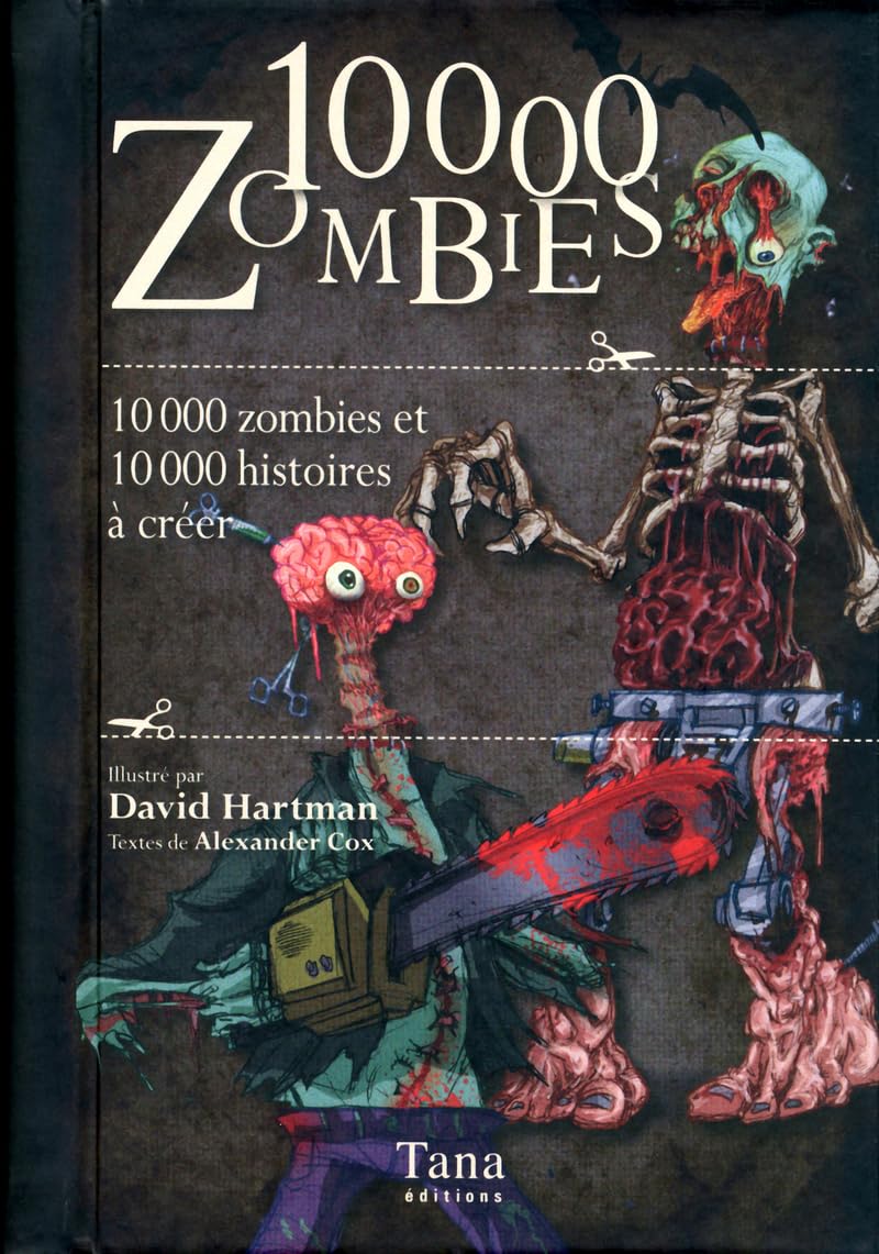 10 000 zombies: 10 000 zombies et 10 000 histoires à créer Books