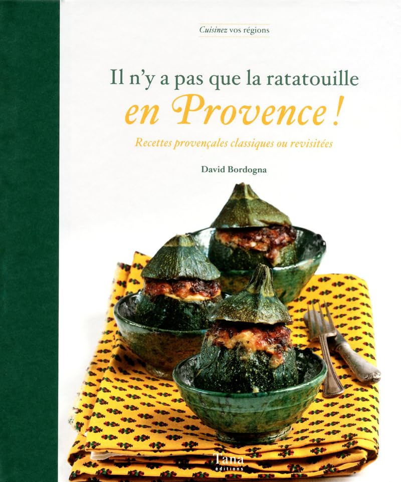 IL N'Y A PAS QUE LA RATATOUILLE EN PROVENCE book