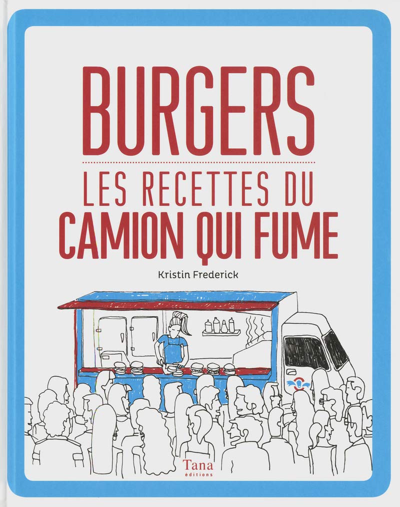Burgers les recettes du Camion qui fume Leisure, Home & Garden