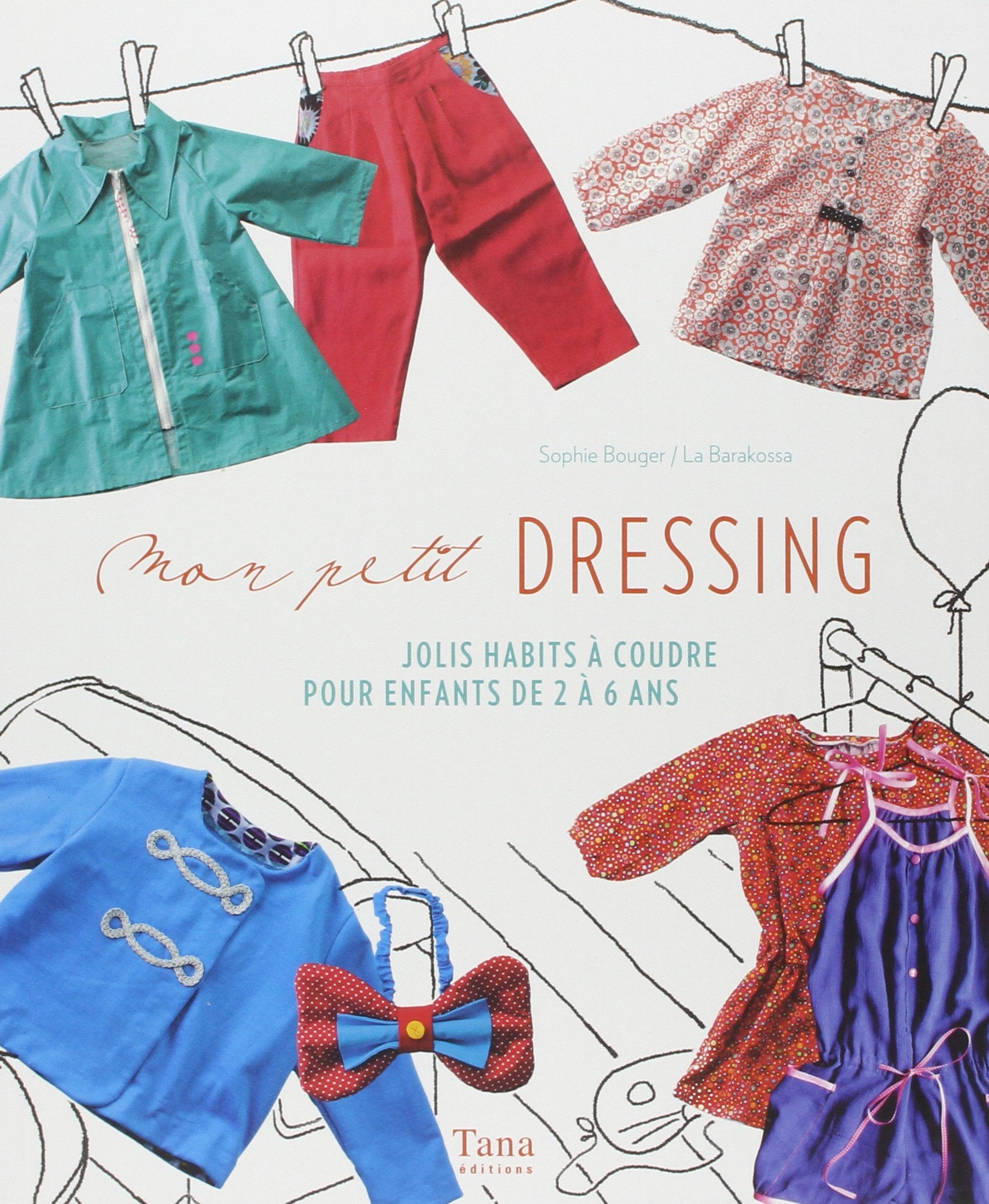 Mon petit dressing jolis habits à coudre pour enfants de 2 à 6 ans Film, Art & Culture