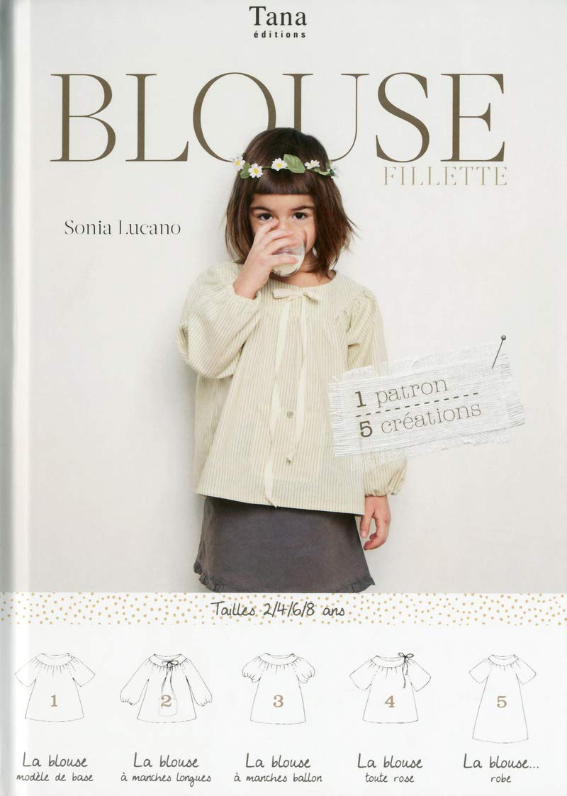 1 PATRON 5 CREATIONS - BLOUSE fillette book