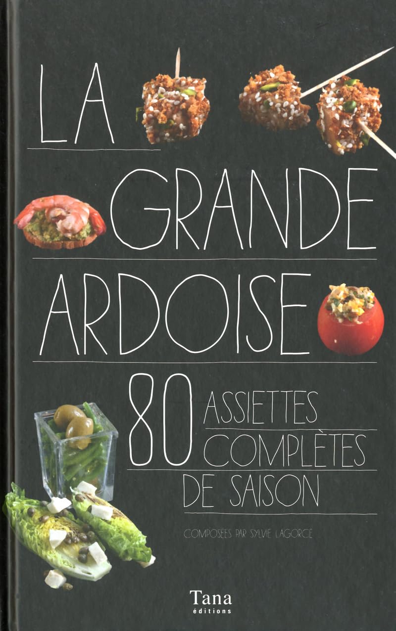 La grande ardoise: 80 assiettes complètes de saison Books
