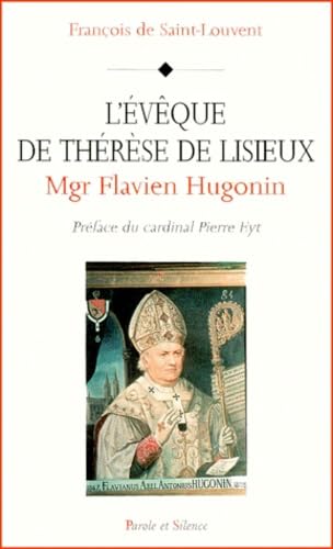 monseigneur flavien hugonin l eveque de therese de lisieux (0) book