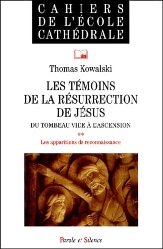 Les Témoins de la résurrection de Jésus : Du tombeau vide à l'Ascension book