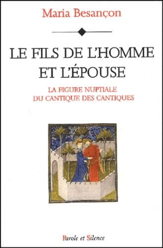 Le Fils de l'homme et l'Epouse : La Figure nuptiale du cantique des cantiques book