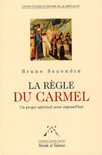 Règle du carmel : Un chemin de vie pour aujourd'hui book