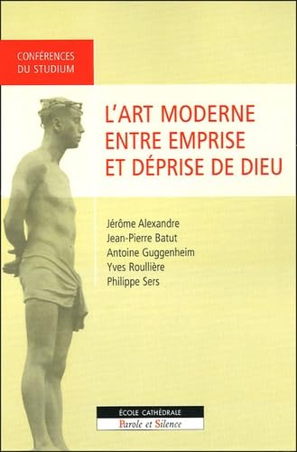 art moderne entre emprise et deprise de dieu book