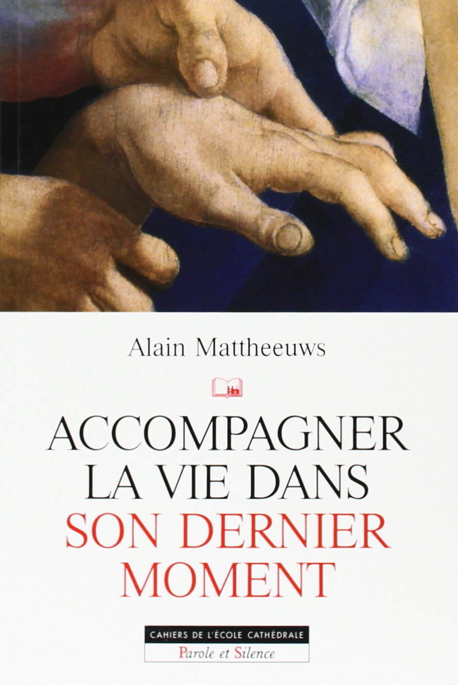 Accompagner la vie dans son dernier moment Religion & Esotericism