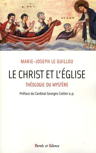christ et l'eglise: Théologie du Mystère Religion & Esotericism