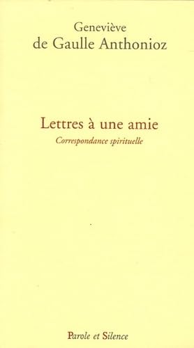 lettres a une amie, correspondance spirituelle Religion & Esotericism