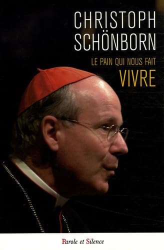 Pain qui nous fait vivre: Approfondir le mystère de l'Eucharistie Religion & Esotericism