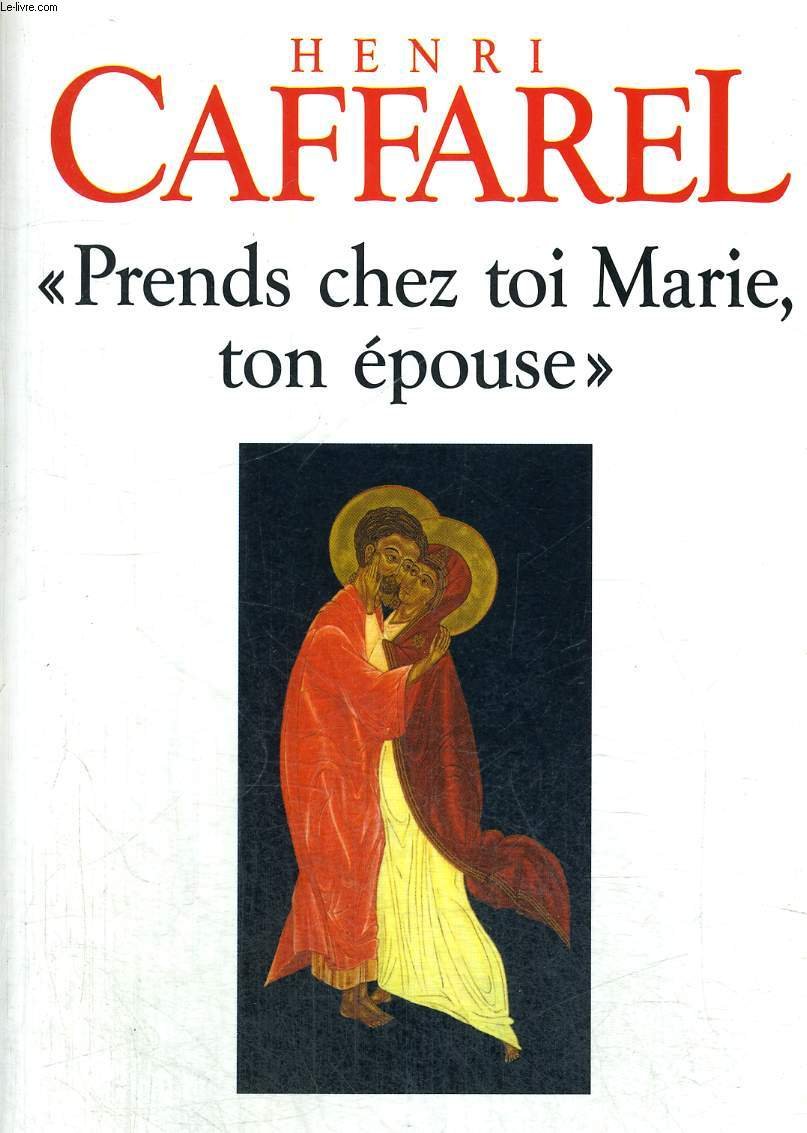Prends chez toi marie ton epouse book