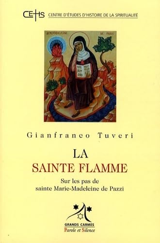 sainte flamme sur les pas de s marie madeleine de pazzi (la (0) Religion & Esotericism