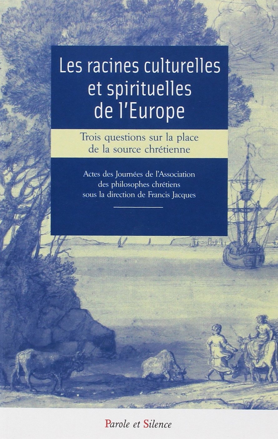 racines culturelles et spirituelles de l'europe (les): 0 Religion & Esotericism