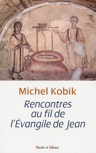 Rencontres au fil de l'evangile de jean book