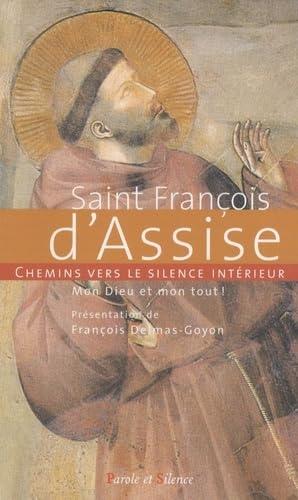 chemins vers le silence interieur avec s francois d'assise (0) book