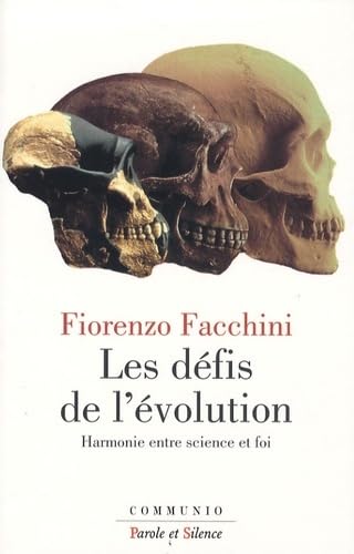 defis de l'evolution pour un accord entre science et foi: Harmonie entre science et foi Religion & Esotericism