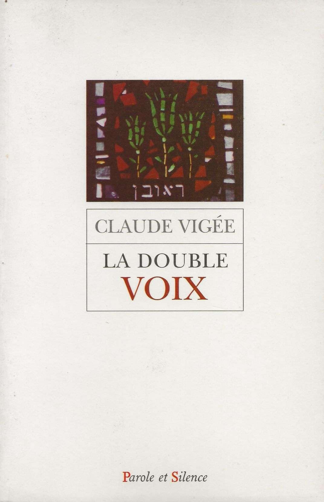 double voix (la) - poemes essais et entretiens: Poèmes, essais et entretiens nouveaux, cahier parisien, extraits de lettres d'autrefois Religion & Esotericism