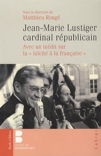 jean marie lustiger - cardinal republicain Religion & Esotericism