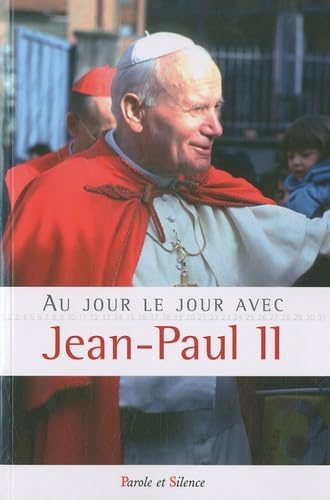 Au jour le jour avec jean-paul ii Religion & Esotericism